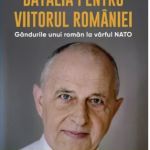 Bătălia pentru viitorul României, de Mircea Geoană